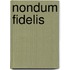 Nondum Fidelis