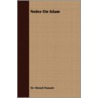 Notes on Islam by Sir Ahmed Hussain
