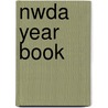 Nwda Year Book door Unknown Author