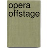 Opera Offstage door Milton Brener
