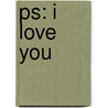 Ps: I Love You door Cecelia Ahern
