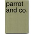 Parrot And Co.