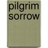 Pilgrim Sorrow