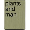 Plants and Man door Hylander