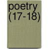 Poetry (17-18) door Harriet Monroe