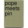 Pope Meets Pin door Jan Tich