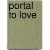 Portal To Love door Julie Carda