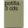 Potilla. 3 Cds by Cornelia Funke