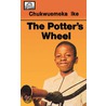 Potter's Wheel door Chukwuemeka Vincent Ike