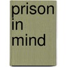Prison In Mind by Ron Jay