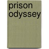 Prison Odyssey door Ian Robert Wilson