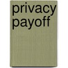 Privacy Payoff by Tyler J. Hamilton