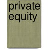 Private Equity door Paul Jowett