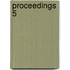 Proceedings  5
