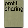 Profit Sharing door Gary Chapman