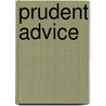 Prudent Advice door Jamie Morrison Curtis