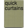 Quick Curtains door Kenneth Sawyer Goodman