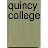 Quincy College by Not Available