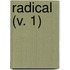 Radical (V. 1)