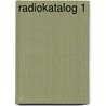 Radiokatalog 1 by Ernst Erb