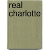 Real Charlotte by Edith Oenone Somerville