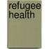 Refugee Health