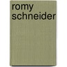 Romy Schneider by Johannes Thiele