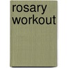 Rosary Workout door Peggy Bowes