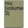 Rou (Volume 3) door Samuel Beazley