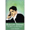 Rudolf Steiner by Colin Wilson