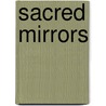 Sacred Mirrors door Alex Gray