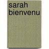 Sarah Bienvenu door MaLin Wilson-Powell