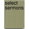 Select Sermons by Jeremy Taylor