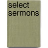 Select Sermons door Jeremy Taylor