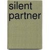 Silent Partner door Dina McGreevey