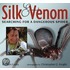 Silk and Venom