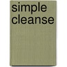 Simple Cleanse door Jerry Lee Hutchens