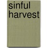 Sinful Harvest by Anitra Lynn Mcleod