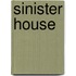 Sinister House