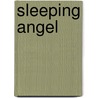 Sleeping Angel door Greg Herren