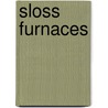 Sloss Furnaces by Sloss Furnaces Foundation
