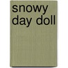 Snowy Day Doll door Ezra Jack Keats