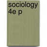 Sociology 4e P door Major John Scott