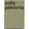 Sofia Petrovna door Lydia Chukovskaya