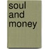 Soul And Money