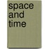 Space And Time