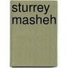 Sturrey Masheh by A.F.M. Burdett