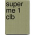 Super Me 1 Clb