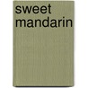 Sweet Mandarin by Helen Tse