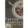 Taking Comfort door Roger Morris